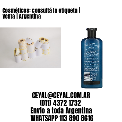 Cosméticos: consultá la etiqueta | Venta | Argentina
