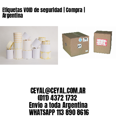 Etiquetas VOID de seguridad | Compra | Argentina