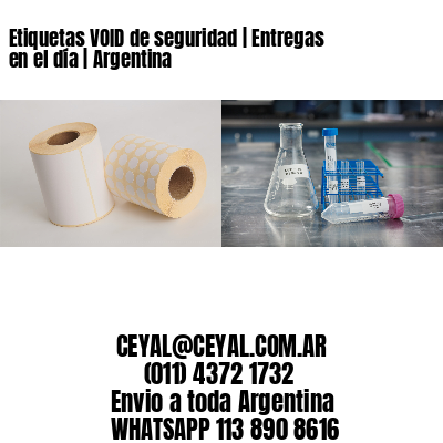 Etiquetas VOID de seguridad | Entregas en el día | Argentina