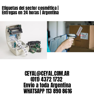 Etiquetas del sector cosmética | Entregas en 24 horas | Argentina