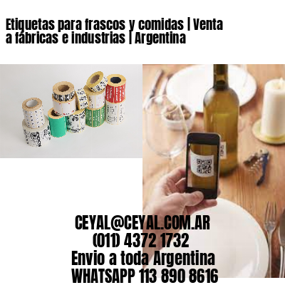 Etiquetas para frascos y comidas | Venta a fábricas e industrias | Argentina