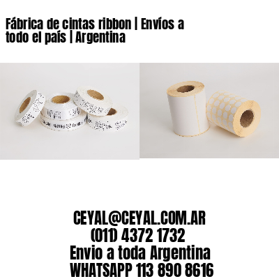 Fábrica de cintas ribbon | Envíos a todo el país | Argentina