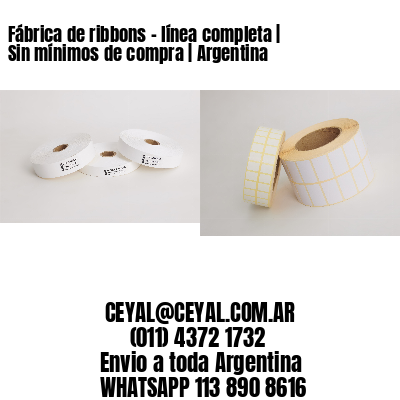 Fábrica de ribbons – línea completa | Sin mínimos de compra | Argentina