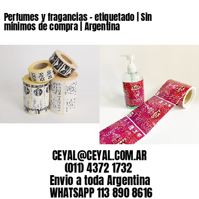 Perfumes y fragancias – etiquetado | Sin mínimos de compra | Argentina