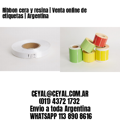 Ribbon cera y resina | Venta online de etiquetas | Argentina