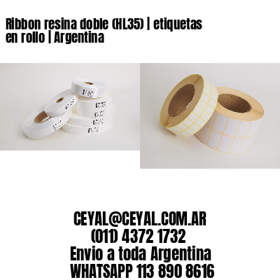 Ribbon resina doble (HL35) | etiquetas en rollo | Argentina