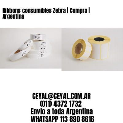 Ribbons consumibles Zebra | Compra | Argentina