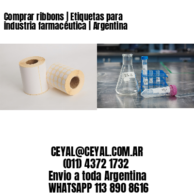 Comprar ribbons | Etiquetas para industria farmacéutica | Argentina