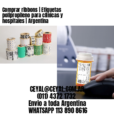 Comprar ribbons | Etiquetas polipropileno para clínicas y hospitales | Argentina