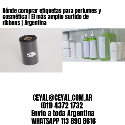 Dónde comprar etiquetas para perfumes y cosmética | El más amplio surtido de ribbons | Argentina
