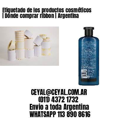 Etiquetado de los productos cosméticos | Dónde comprar ribbon | Argentina