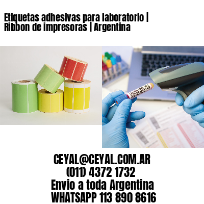 Etiquetas adhesivas para laboratorio | Ribbon de impresoras | Argentina