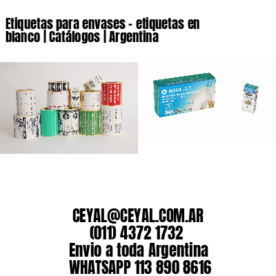 Etiquetas para envases - etiquetas en blanco | Catálogos | Argentina