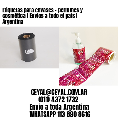 Etiquetas para envases – perfumes y cosmética | Envíos a todo el país | Argentina