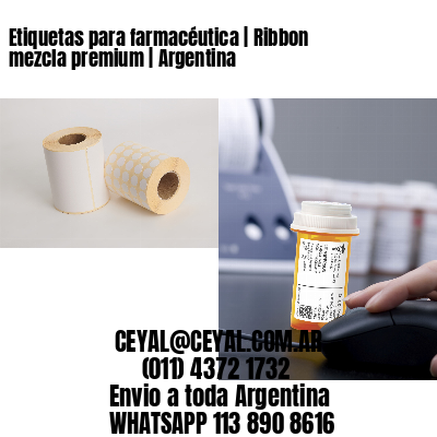 Etiquetas para farmacéutica | Ribbon mezcla premium | Argentina