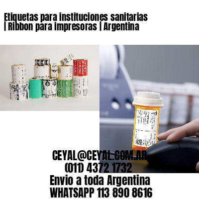 Etiquetas para instituciones sanitarias | Ribbon para impresoras | Argentina