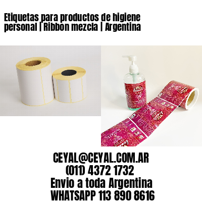 Etiquetas para productos de higiene personal | Ribbon mezcla | Argentina