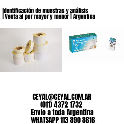 Identificación de muestras y análisis | Venta al por mayor y menor | Argentina