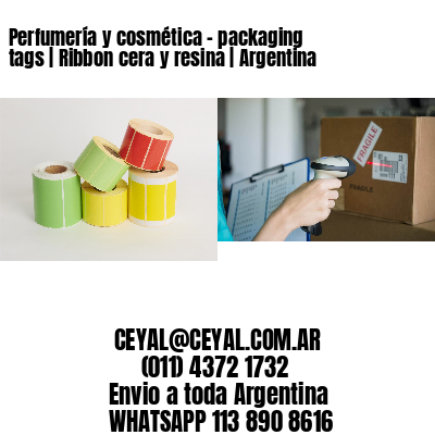 Perfumería y cosmética – packaging tags | Ribbon cera y resina | Argentina