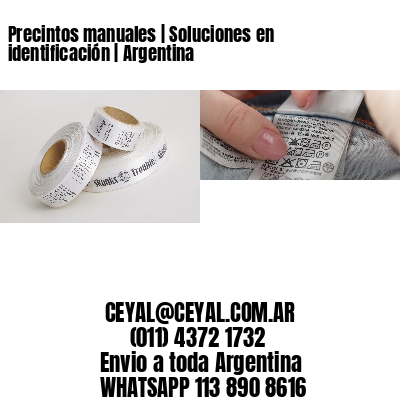 Precintos manuales | Soluciones en identificación | Argentina