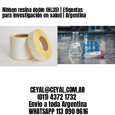 Ribbon resina doble (HL35) | Etiquetas para investigación en salud | Argentina