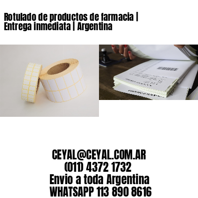 Rotulado de productos de farmacia | Entrega inmediata | Argentina