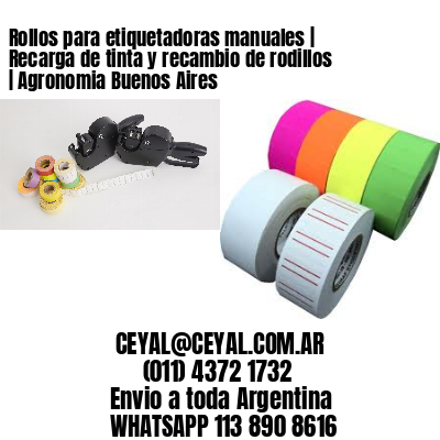 Rollos para etiquetadoras manuales | Recarga de tinta y recambio de rodillos | Agronomia Buenos Aires