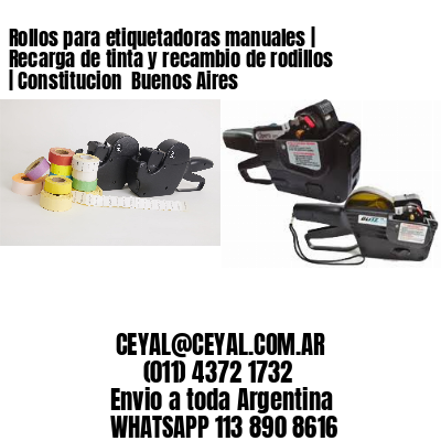 Rollos para etiquetadoras manuales | Recarga de tinta y recambio de rodillos | Constitucion  Buenos Aires