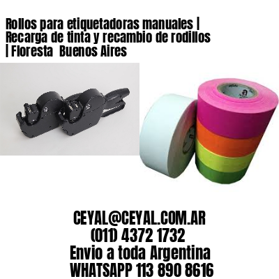 Rollos para etiquetadoras manuales | Recarga de tinta y recambio de rodillos | Floresta  Buenos Aires