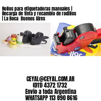 Rollos para etiquetadoras manuales | Recarga de tinta y recambio de rodillos | La Boca  Buenos Aires
