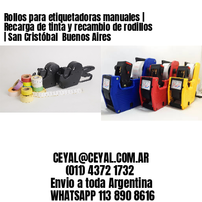 Rollos para etiquetadoras manuales | Recarga de tinta y recambio de rodillos | San Cristóbal  Buenos Aires