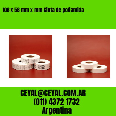 106 x 58 mm x mm Cinta de poliamida