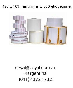 126 x 103 mm x mm  x 500 etiquetas en rollo