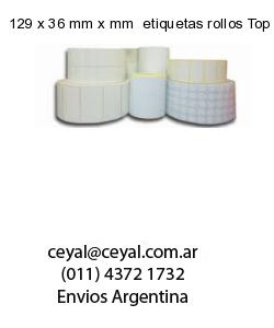 129 x 36 mm x mm  etiquetas rollos Top