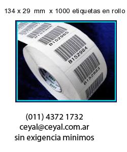 134 x 29  mm  x 1000 etiquetas en rollo