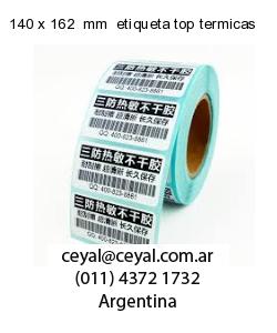 140 x 162  mm  etiqueta top termicas