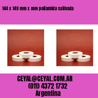 144 x 149 mm x mm poliamida satinada
