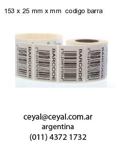 153 x 25 mm x mm  codigo barra