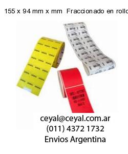 155 x 94 mm x mm  Fraccionado en rollo x 1000