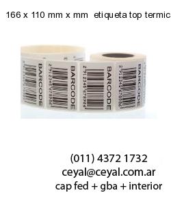 166 x 110 mm x mm  etiqueta top termicas