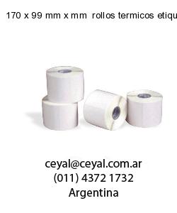 170 x 99 mm x mm  rollos termicos etiquetas