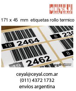 171 x 45  mm  etiquetas rollo termico