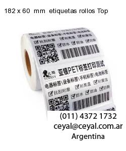 182 x 60  mm  etiquetas rollos Top