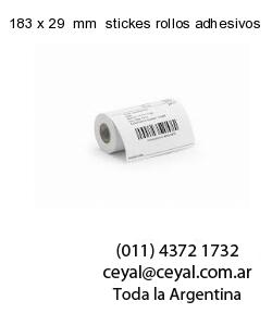 183 x 29  mm  stickes rollos adhesivos