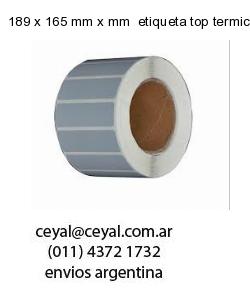 189 x 165 mm x mm  etiqueta top termicas
