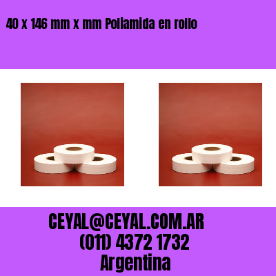 40 x 146 mm x mm Poliamida en rollo