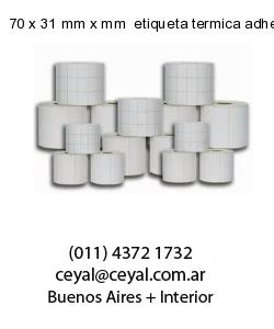 70 x 31 mm x mm  etiqueta termica adhesiva