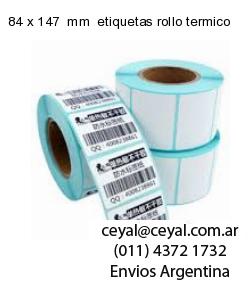 84 x 147  mm  etiquetas rollo termico