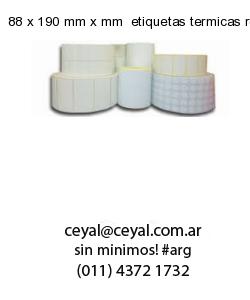 88 x 190 mm x mm  etiquetas termicas rollos