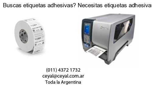 Buscas etiquetas adhesivas? Necesitas etiquetas adhesivas? Necesitas impirmir etiquetas adhesivas